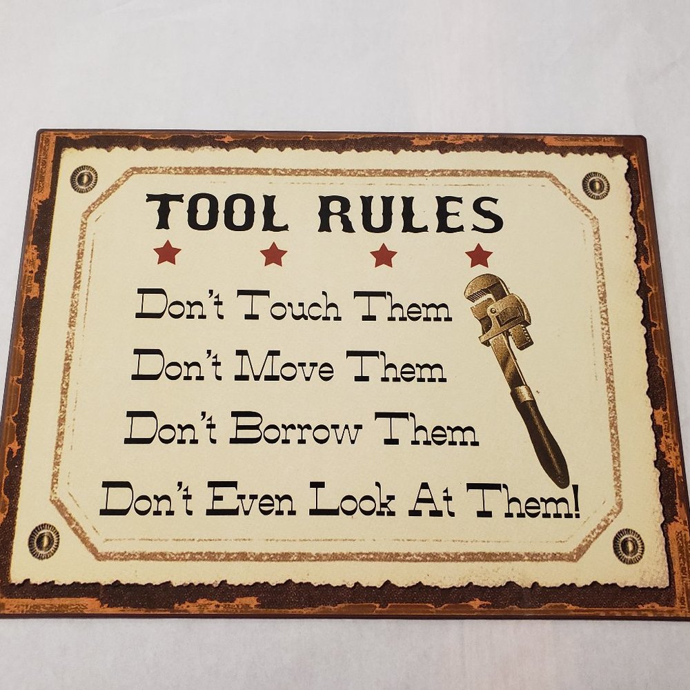 New metal garage Sign Tool Rules Great for DAD!